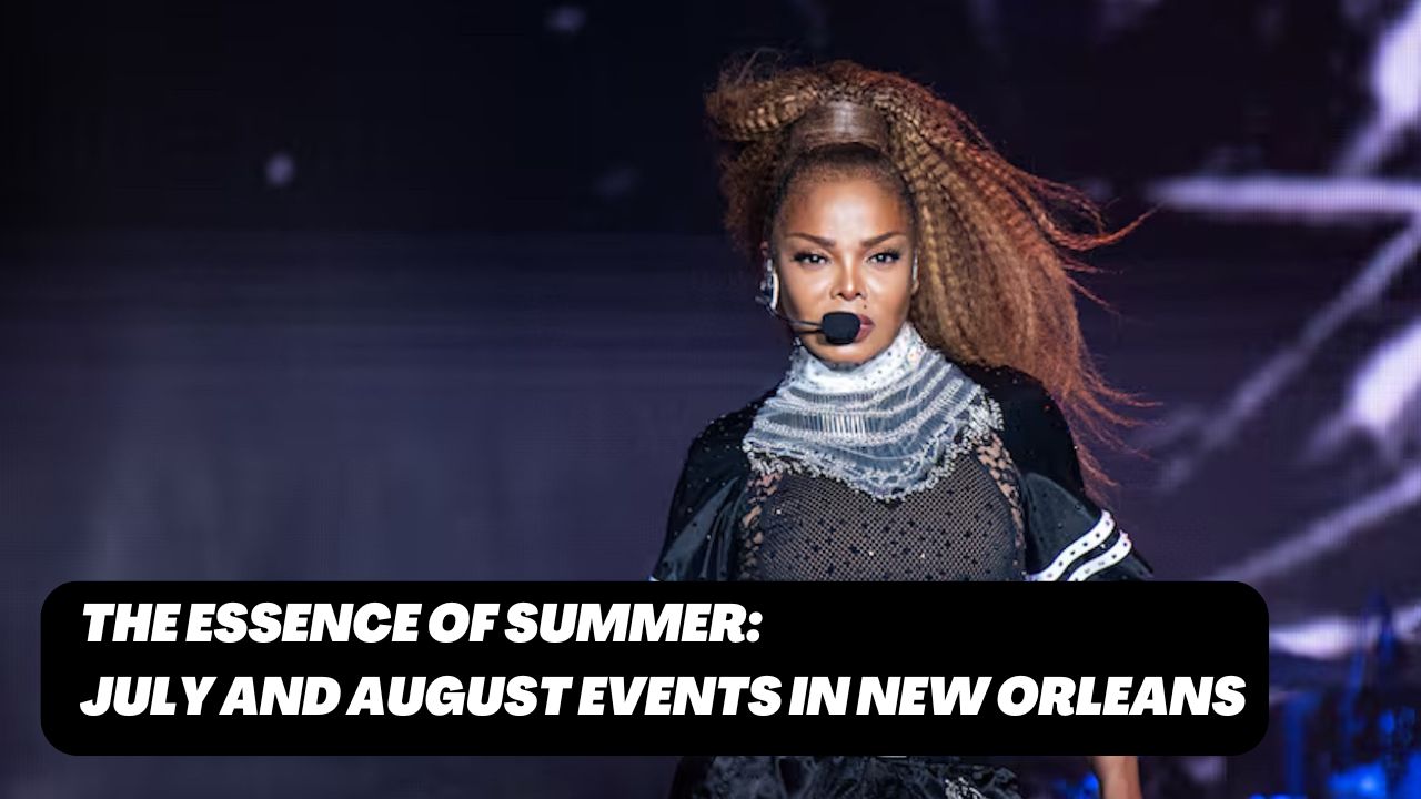 New Orleans summer festivals, New Orleans July events, New Orleans august events, essence fest