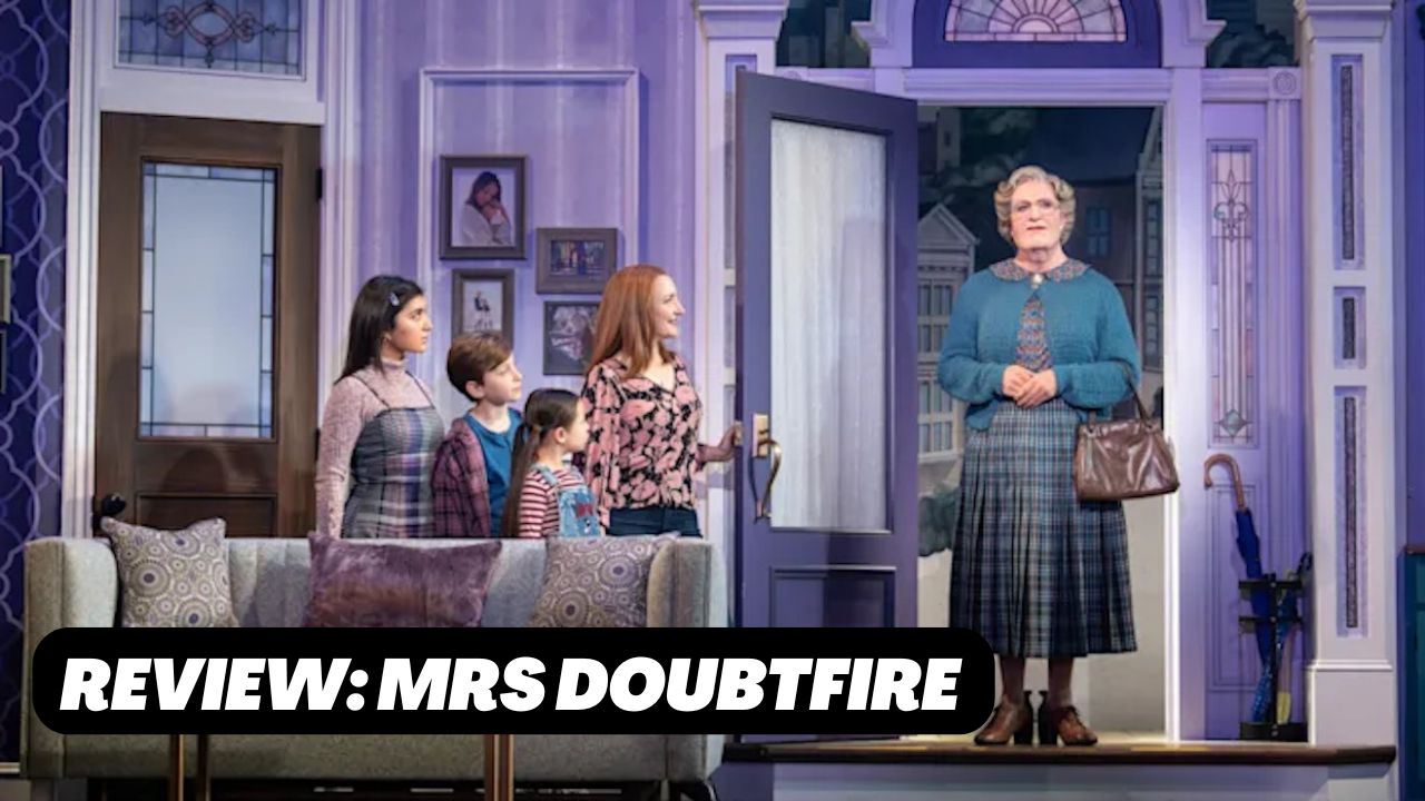 mrs doubtfire saenger theatre new orleans review