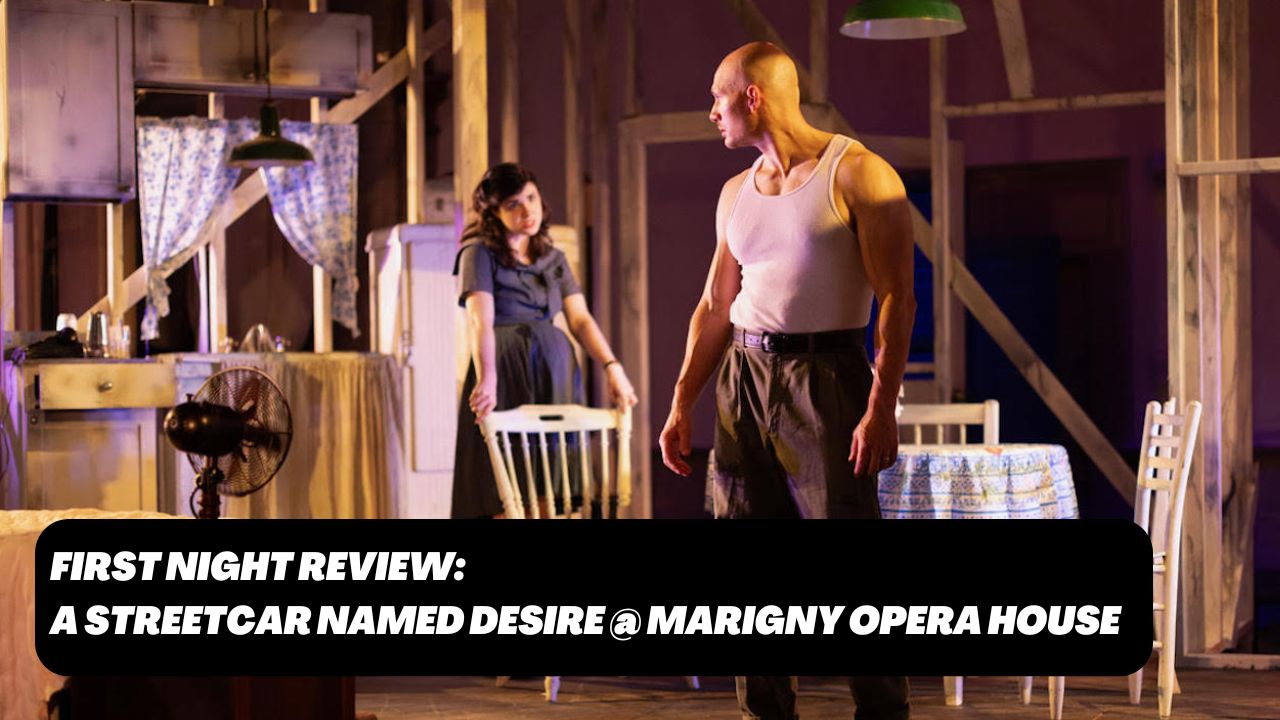 a streetcar named desire, Marigny opera house, New Orleans, New Orleans theater, New Orleans theater reviews